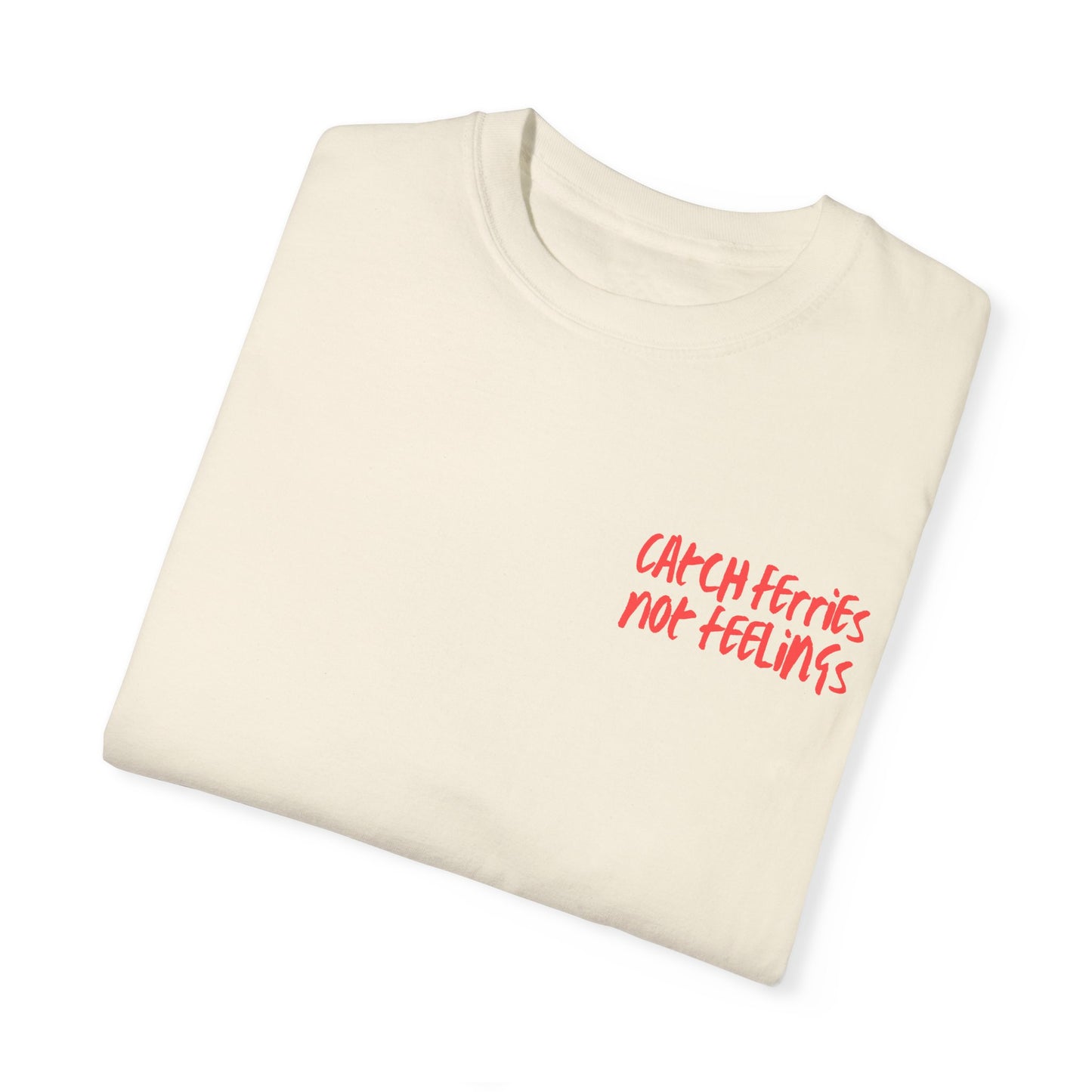 Catch Feelings not Ferries Block Island T-shirt