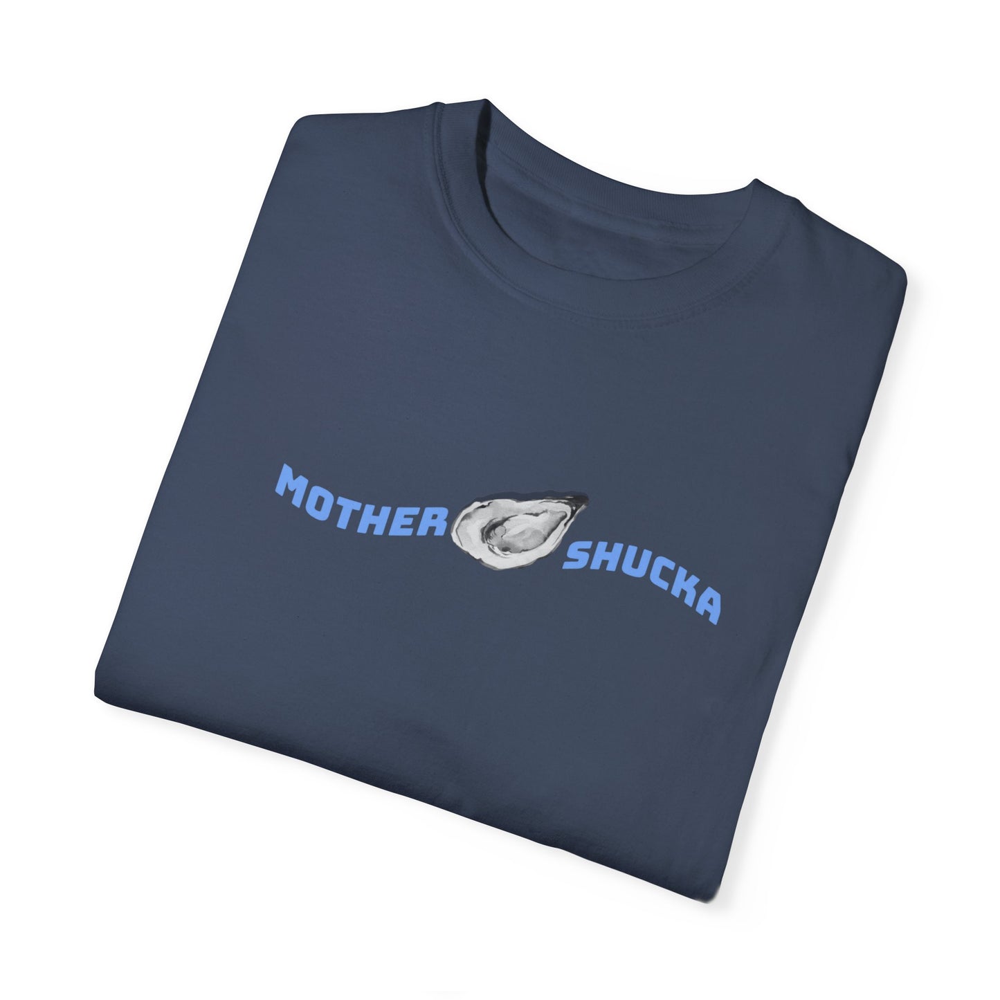 Mother Shucka T-shirt