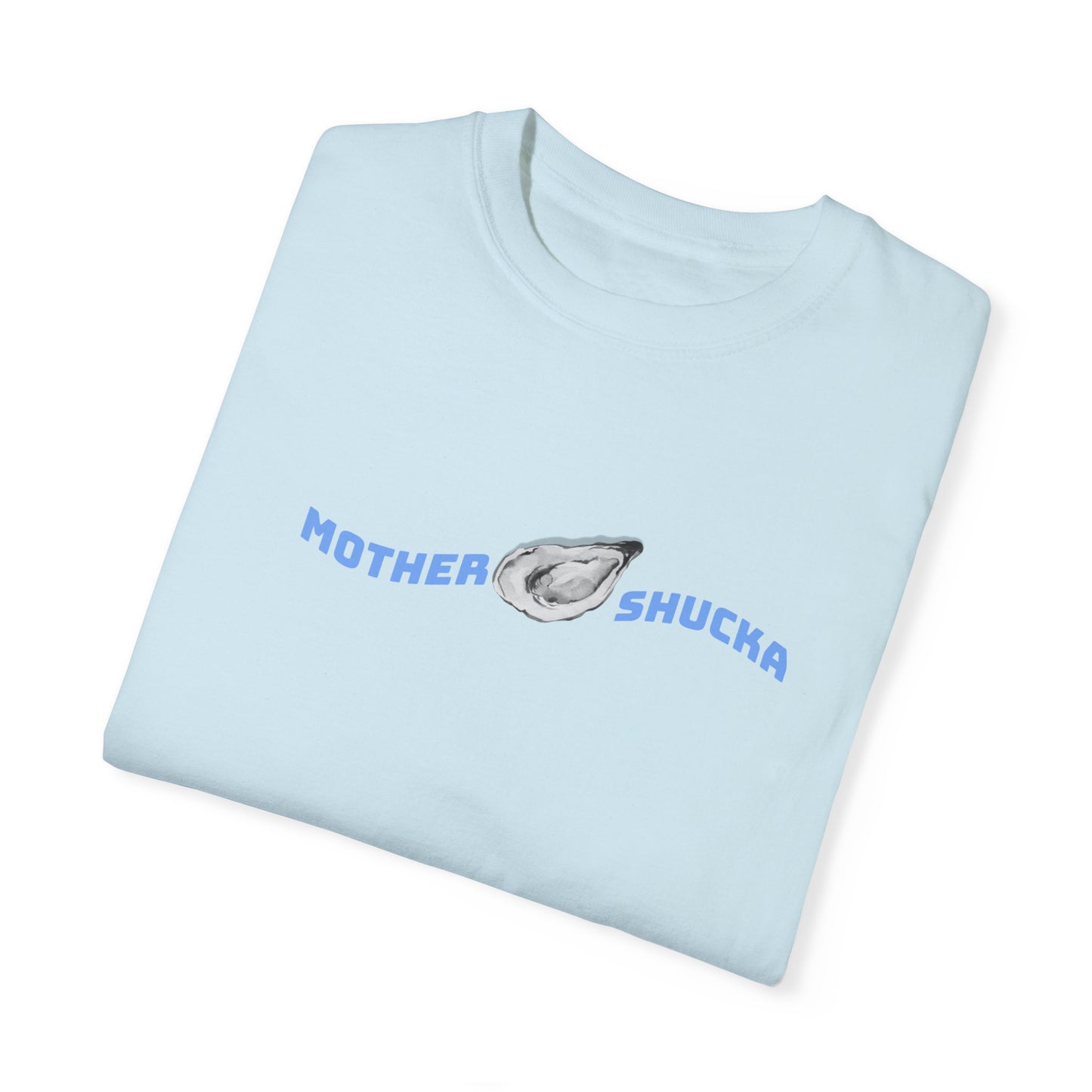 Mother Shucka T-shirt