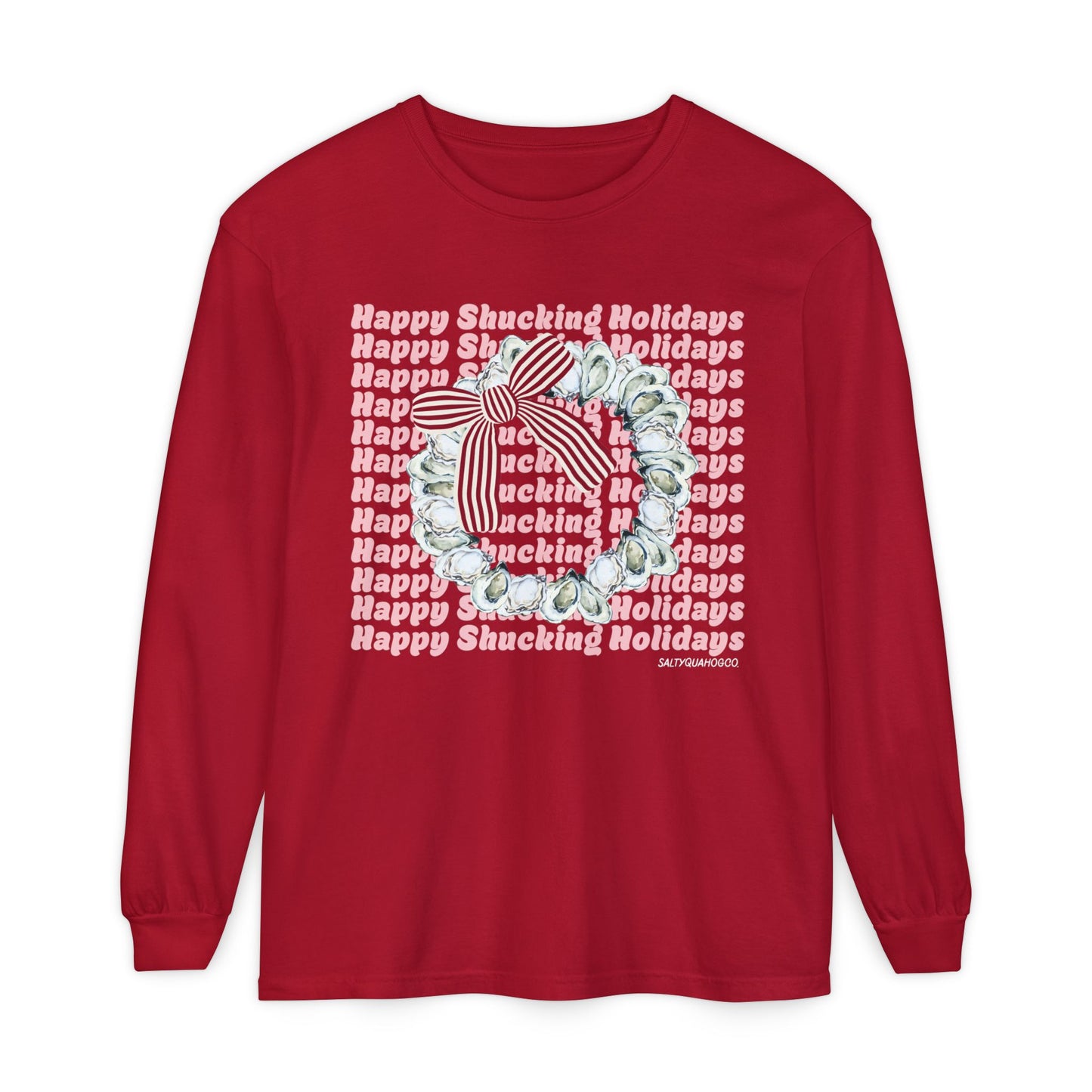 Happy Shucking Holidays Long Sleeve T-Shirt