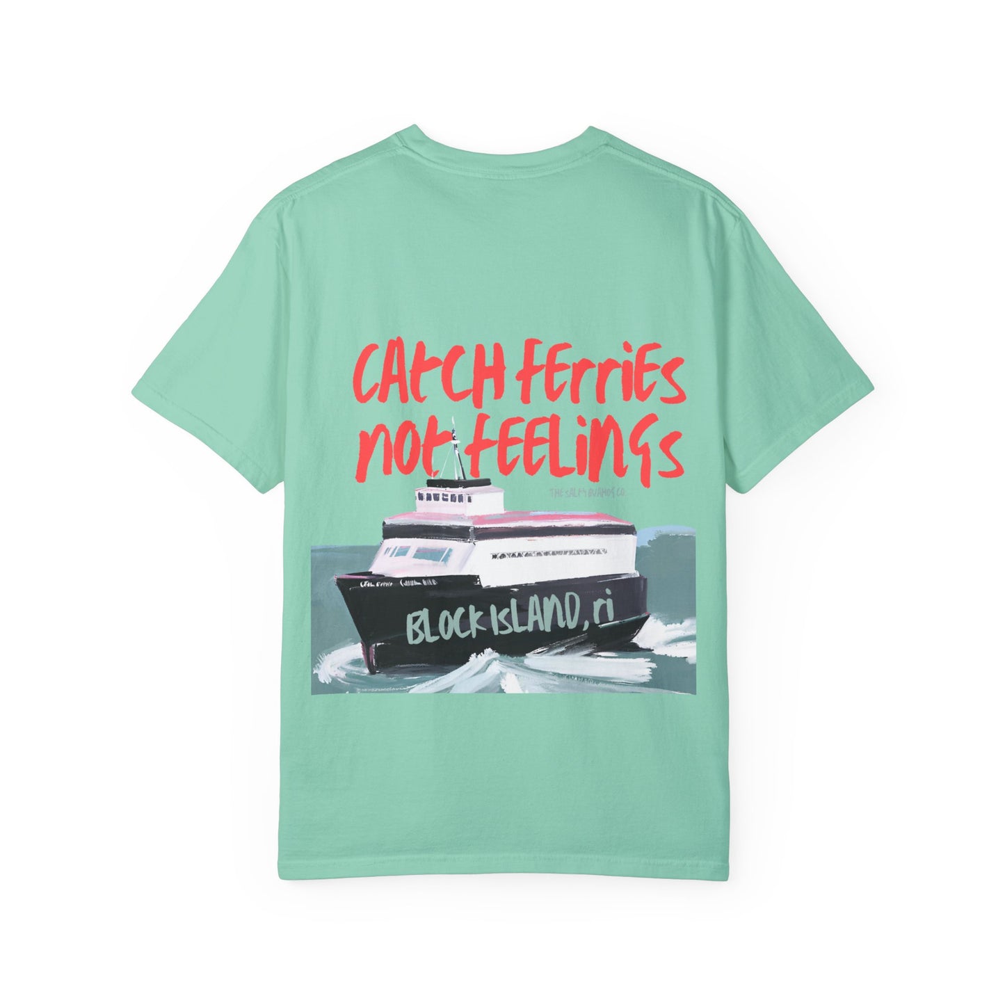 Catch Feelings not Ferries Block Island T-shirt