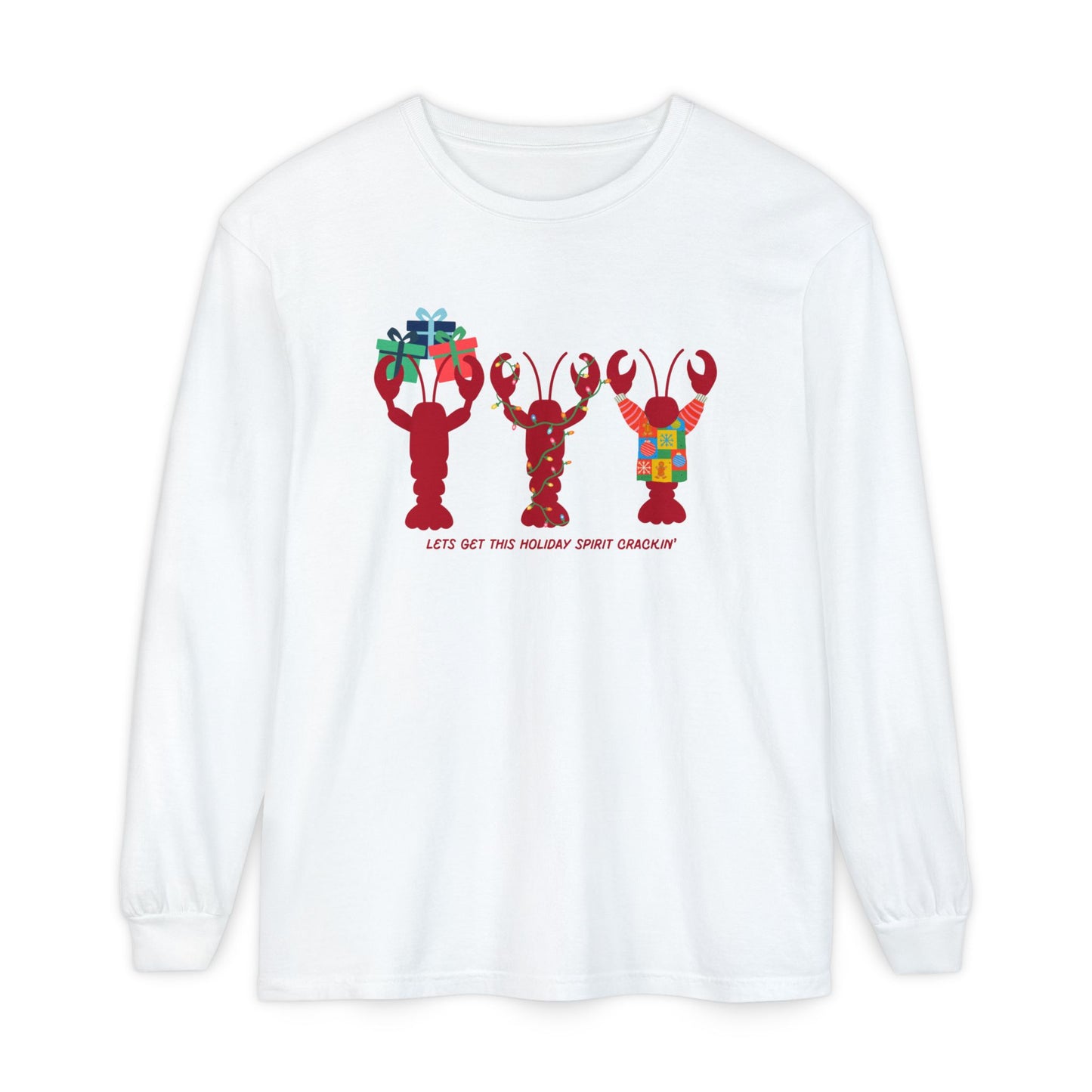 Lets Get This Holiday Spirit Crackin- Long Sleeve