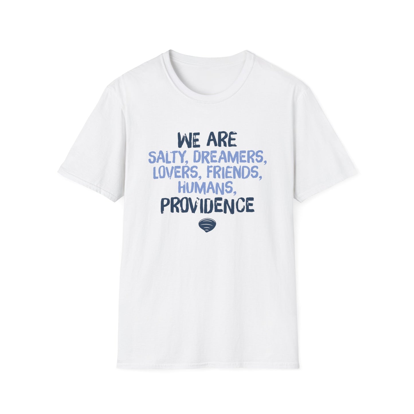 We are Providence T-Shirt