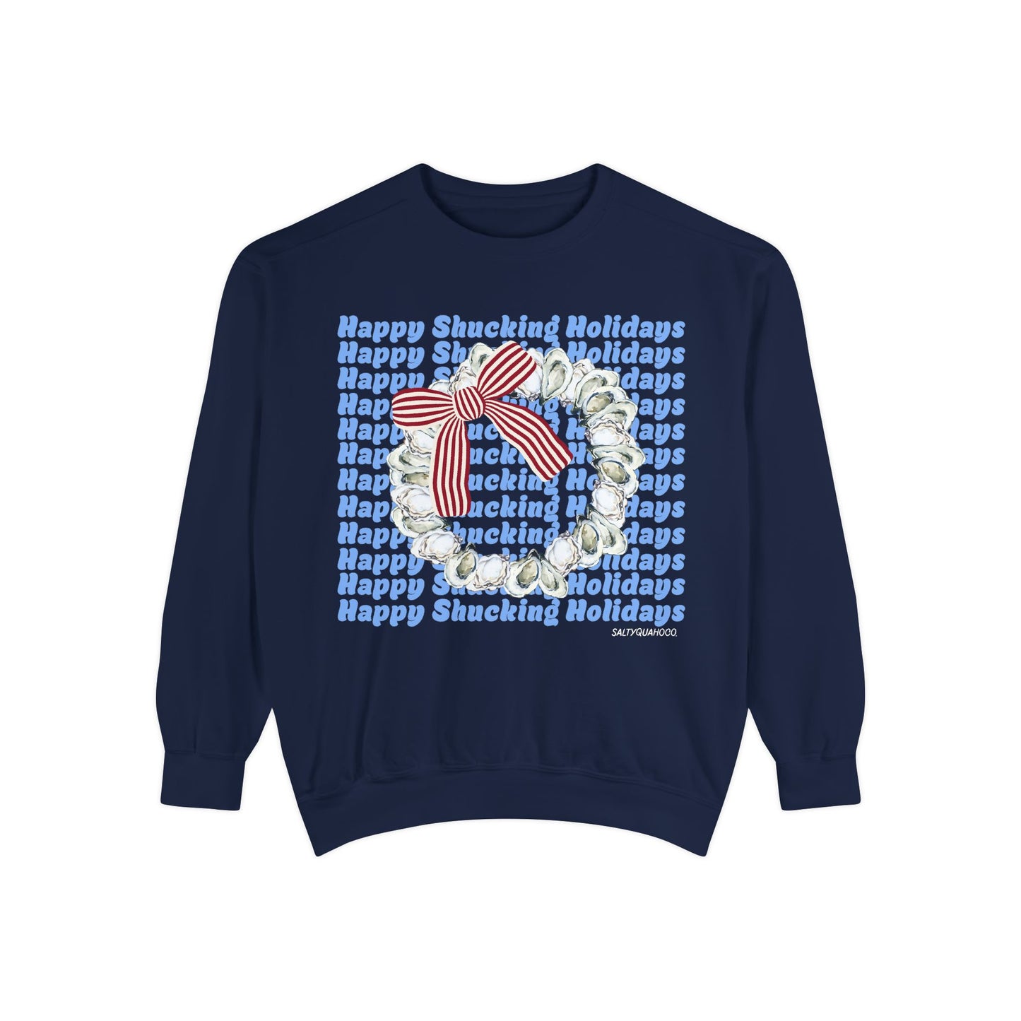 Happy Shucking Holidays-Crewneck