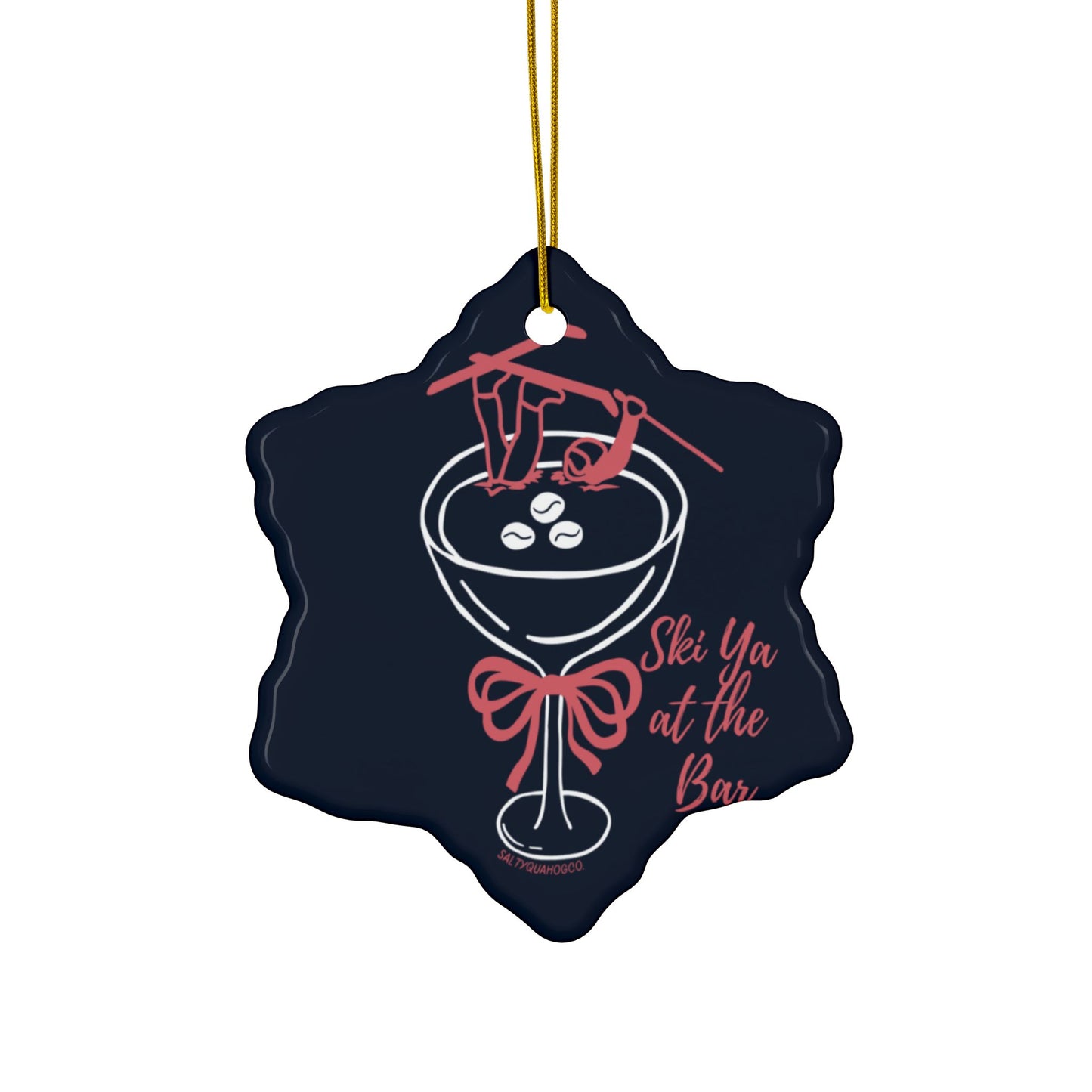 Ski Ya at the Bar- Ceramic Ornament