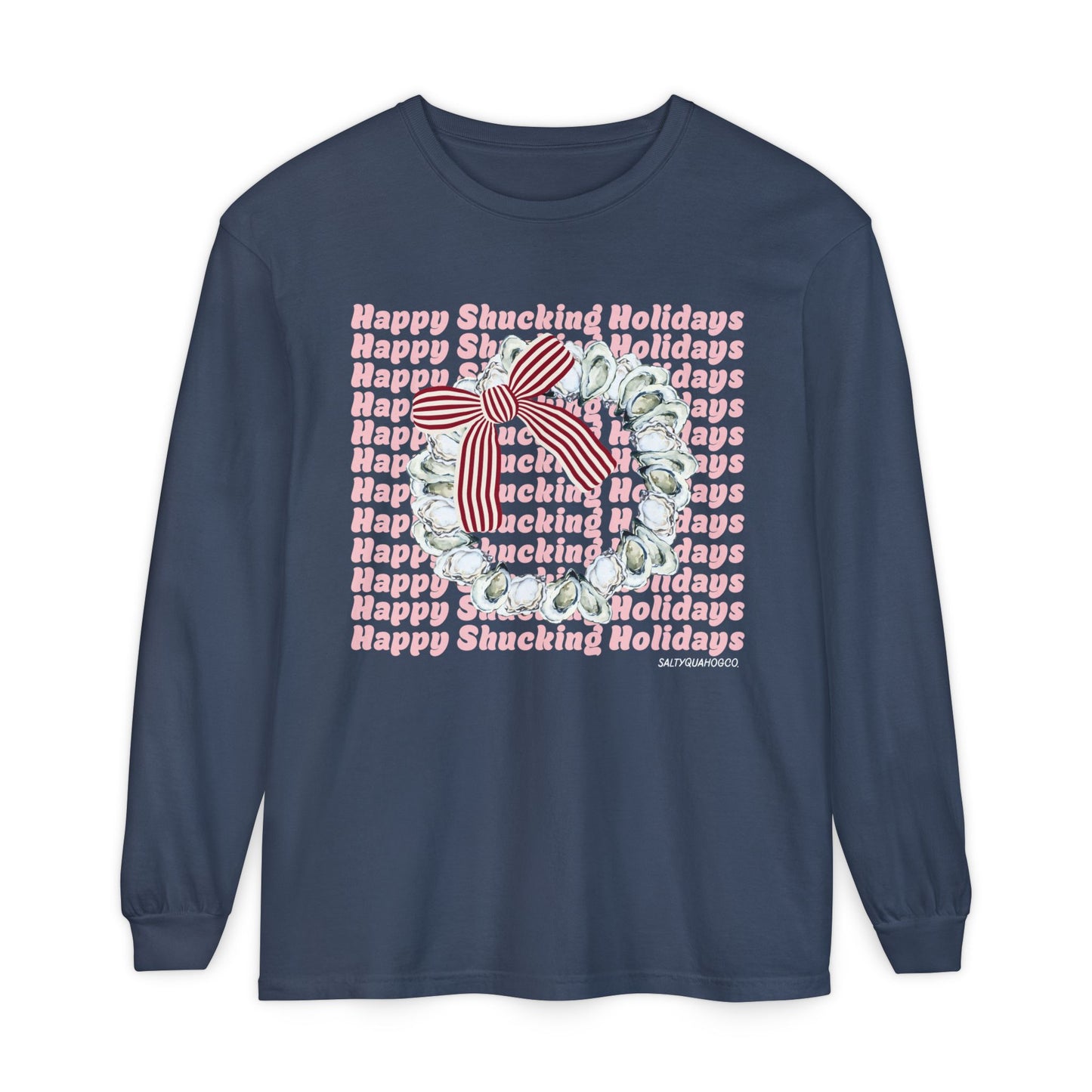 Happy Shucking Holidays Long Sleeve T-Shirt