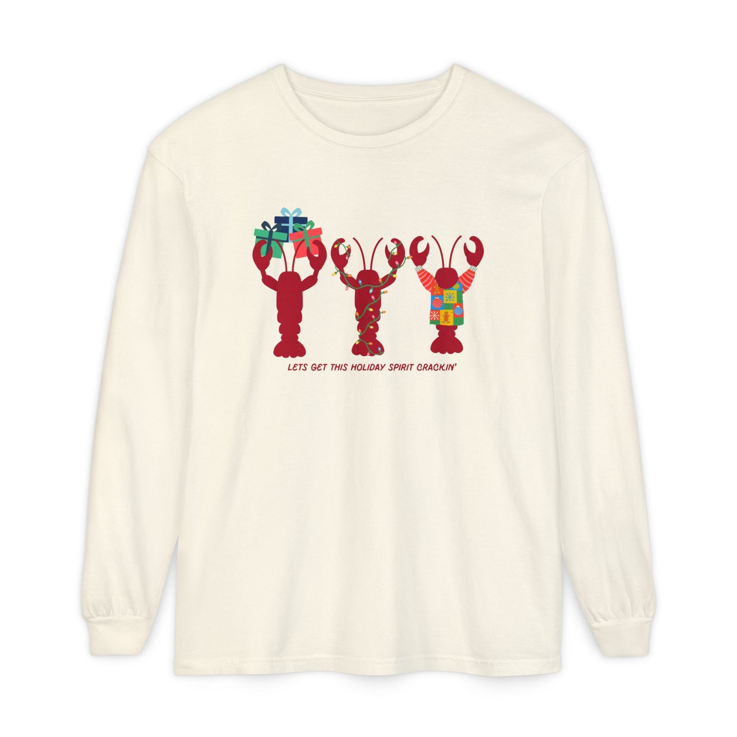 Lets Get This Holiday Spirit Crackin- Long Sleeve