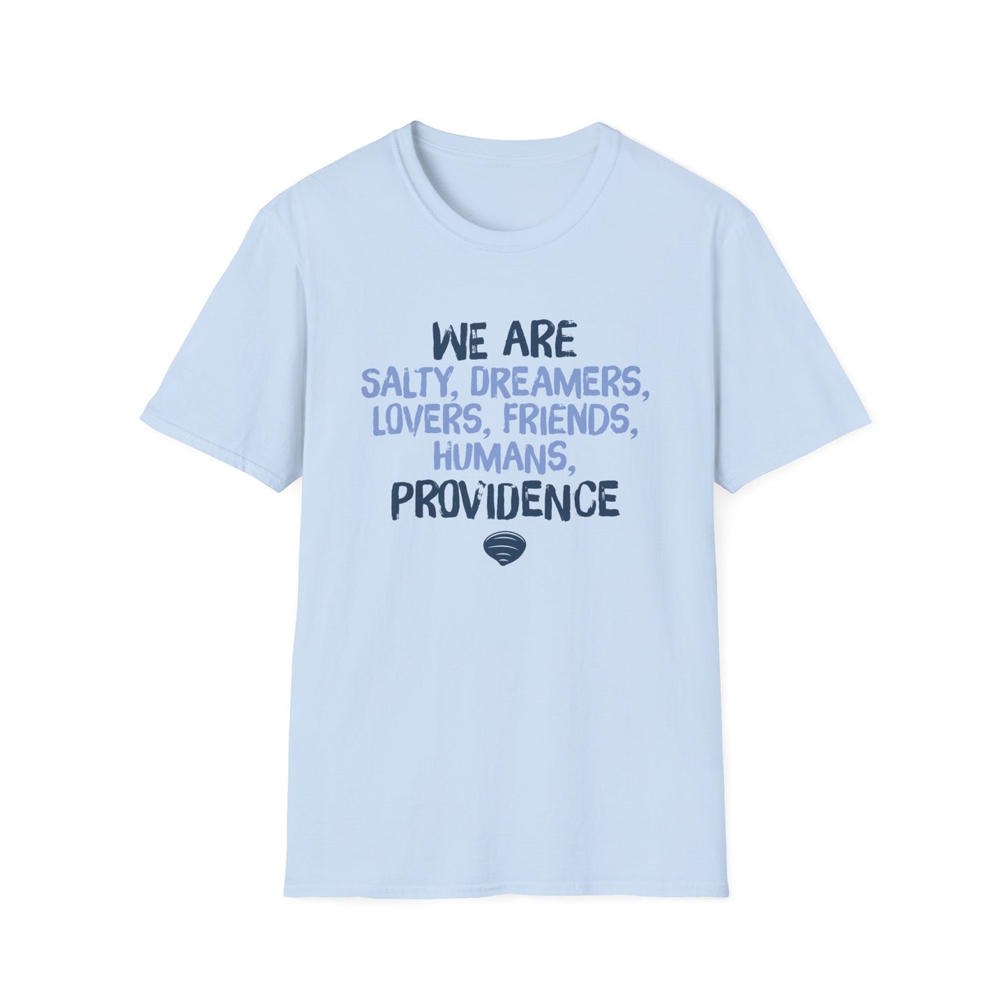 We are Providence T-Shirt