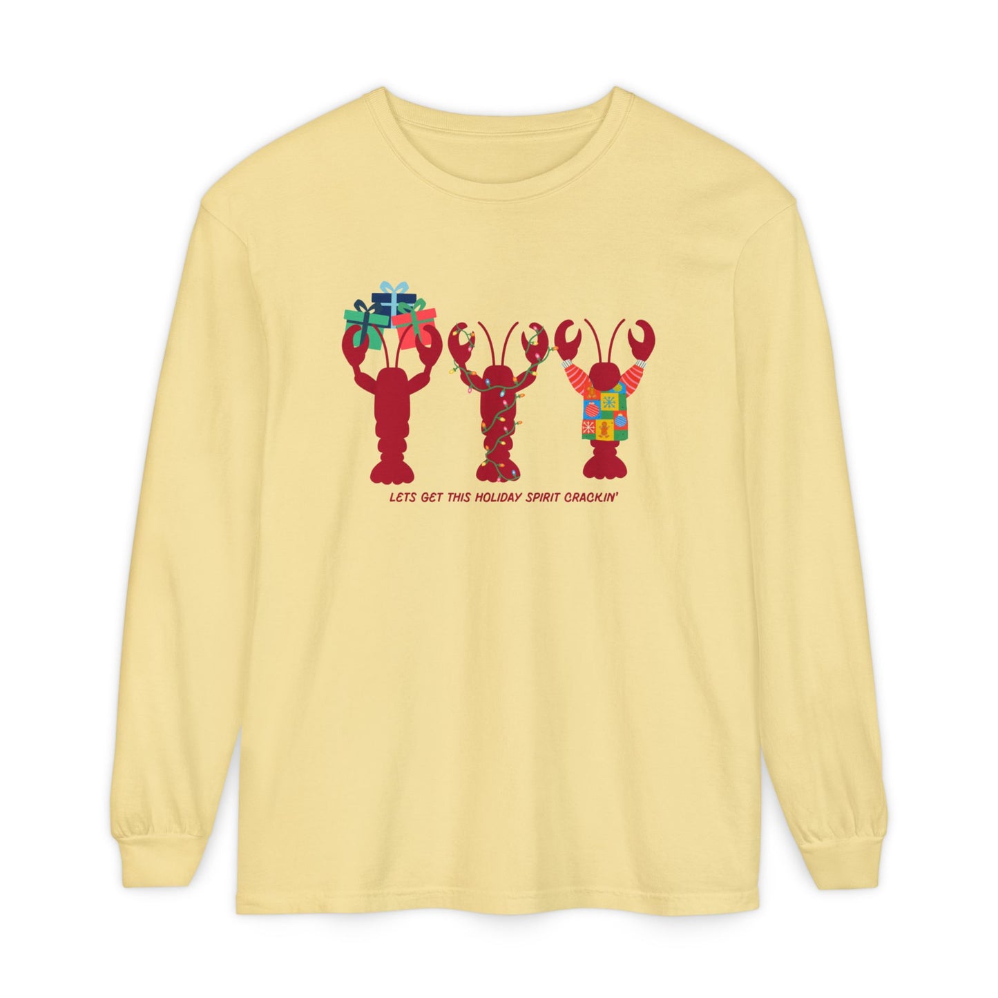 Lets Get This Holiday Spirit Crackin- Long Sleeve