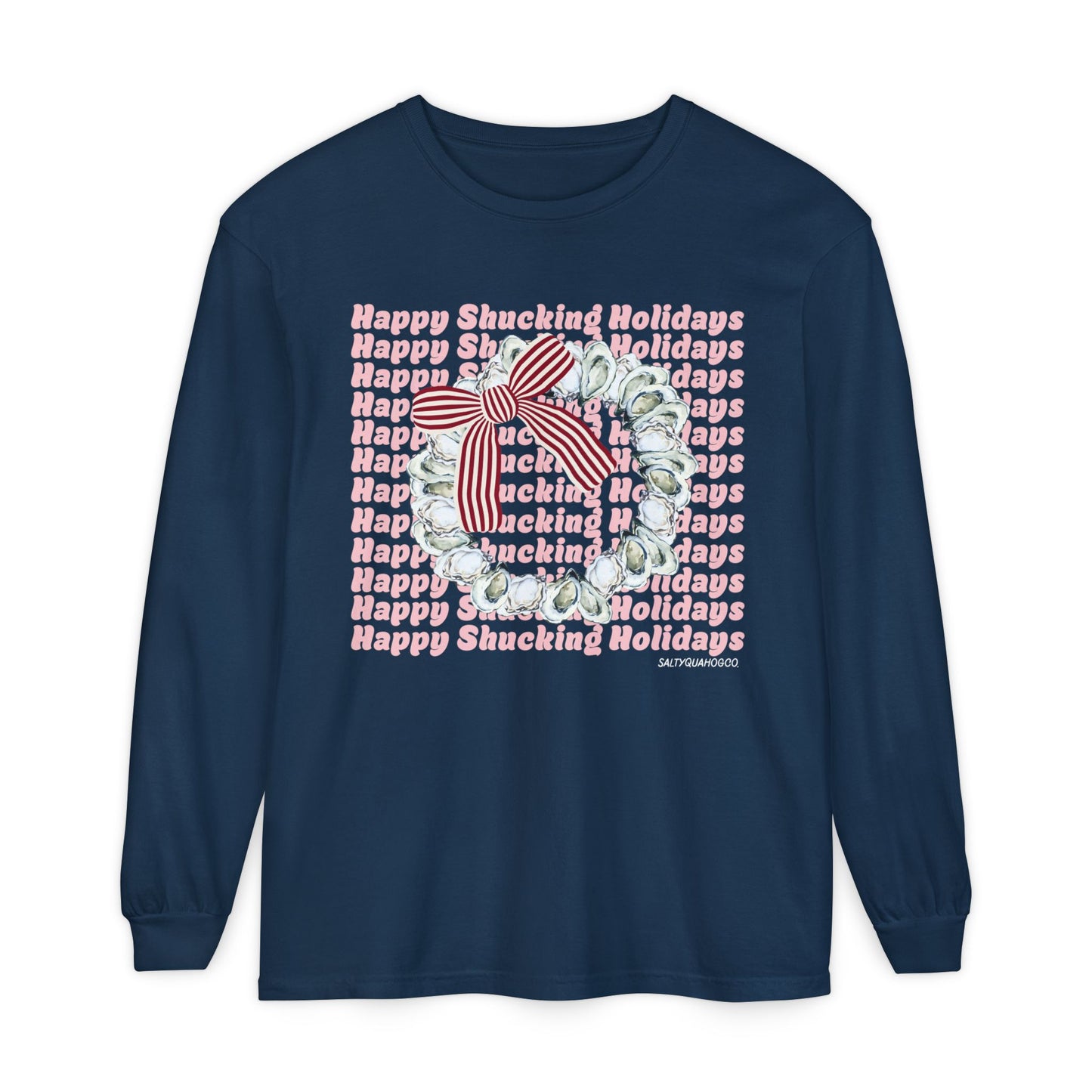 Happy Shucking Holidays Long Sleeve T-Shirt