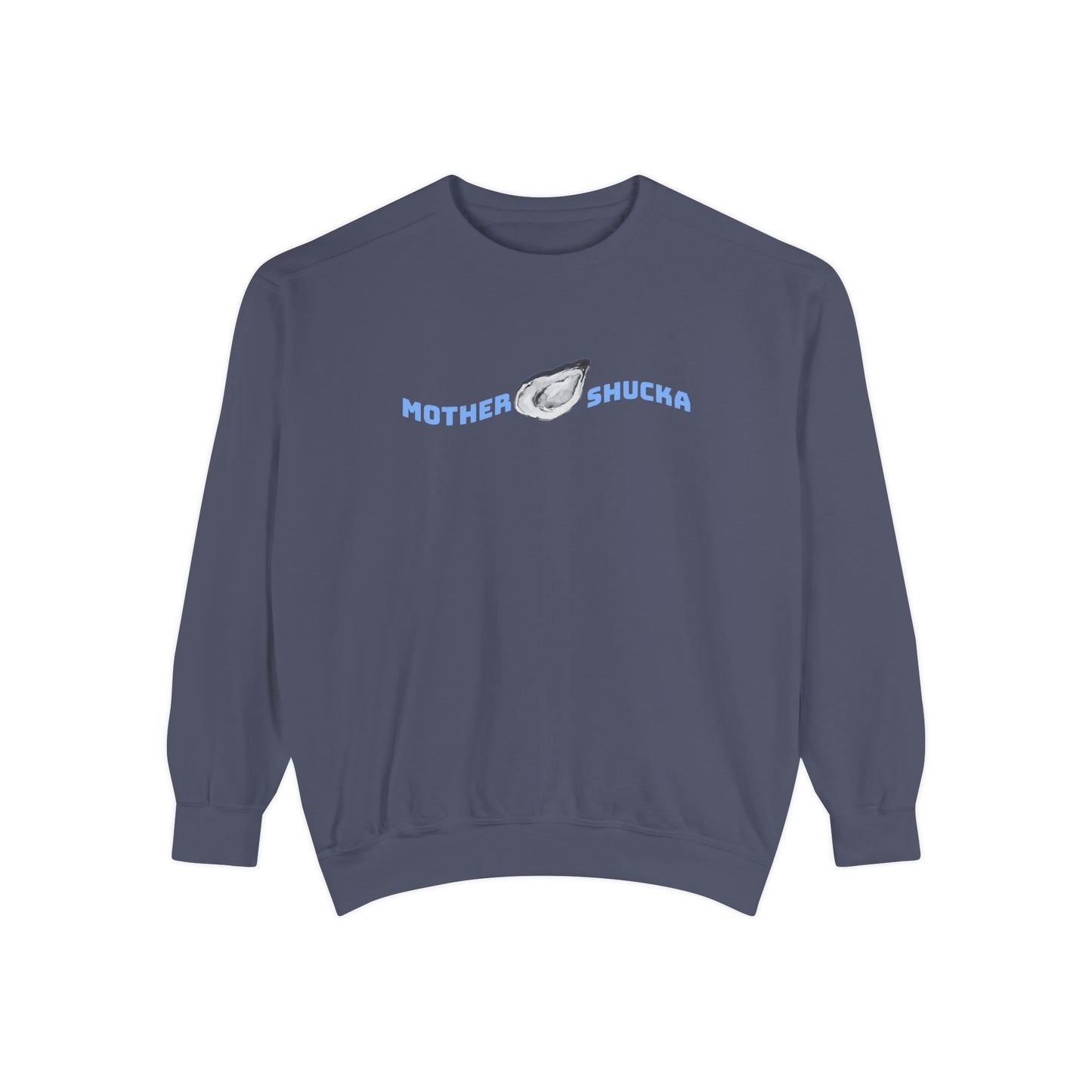 Mother Shucka Oyster Sweatshirt