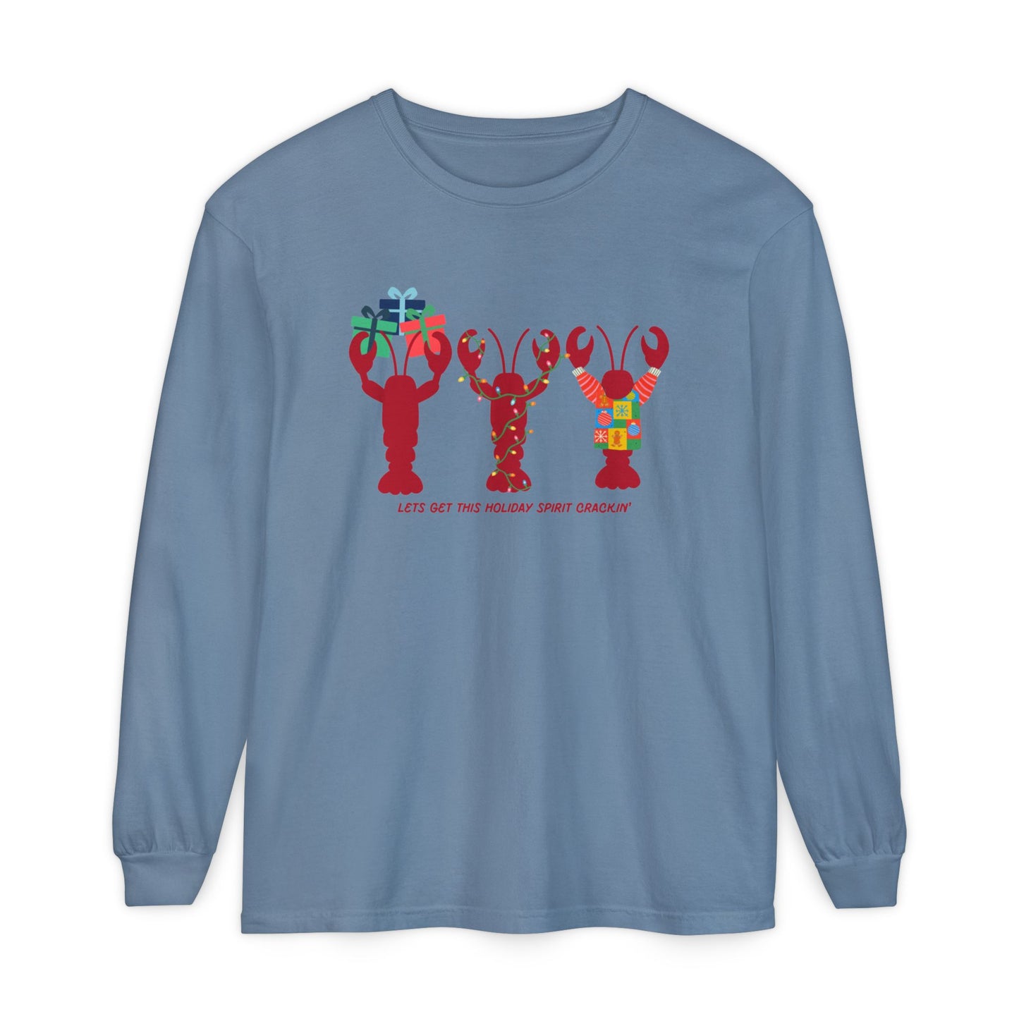 Lets Get This Holiday Spirit Crackin- Long Sleeve