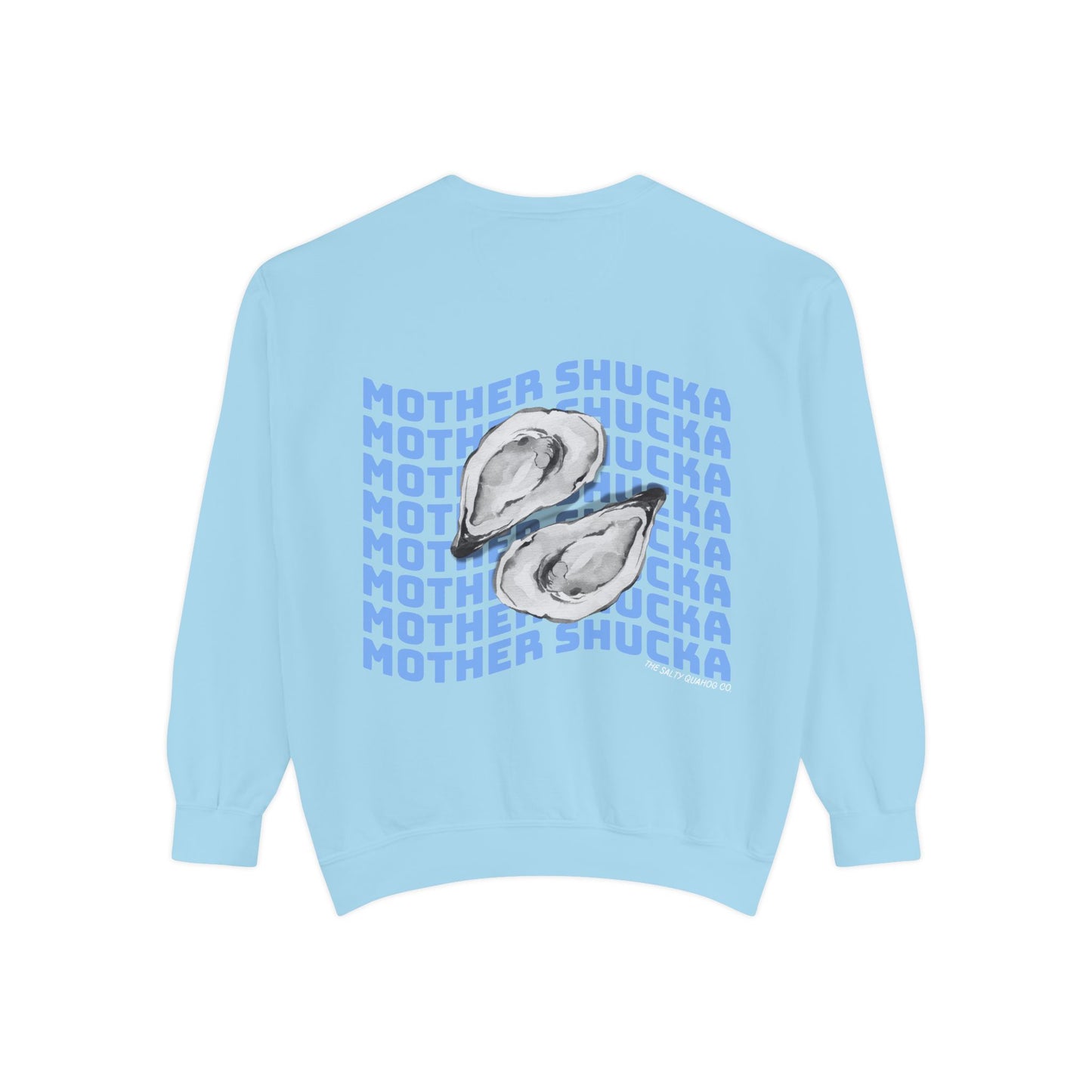 Mother Shucka Oyster Sweatshirt