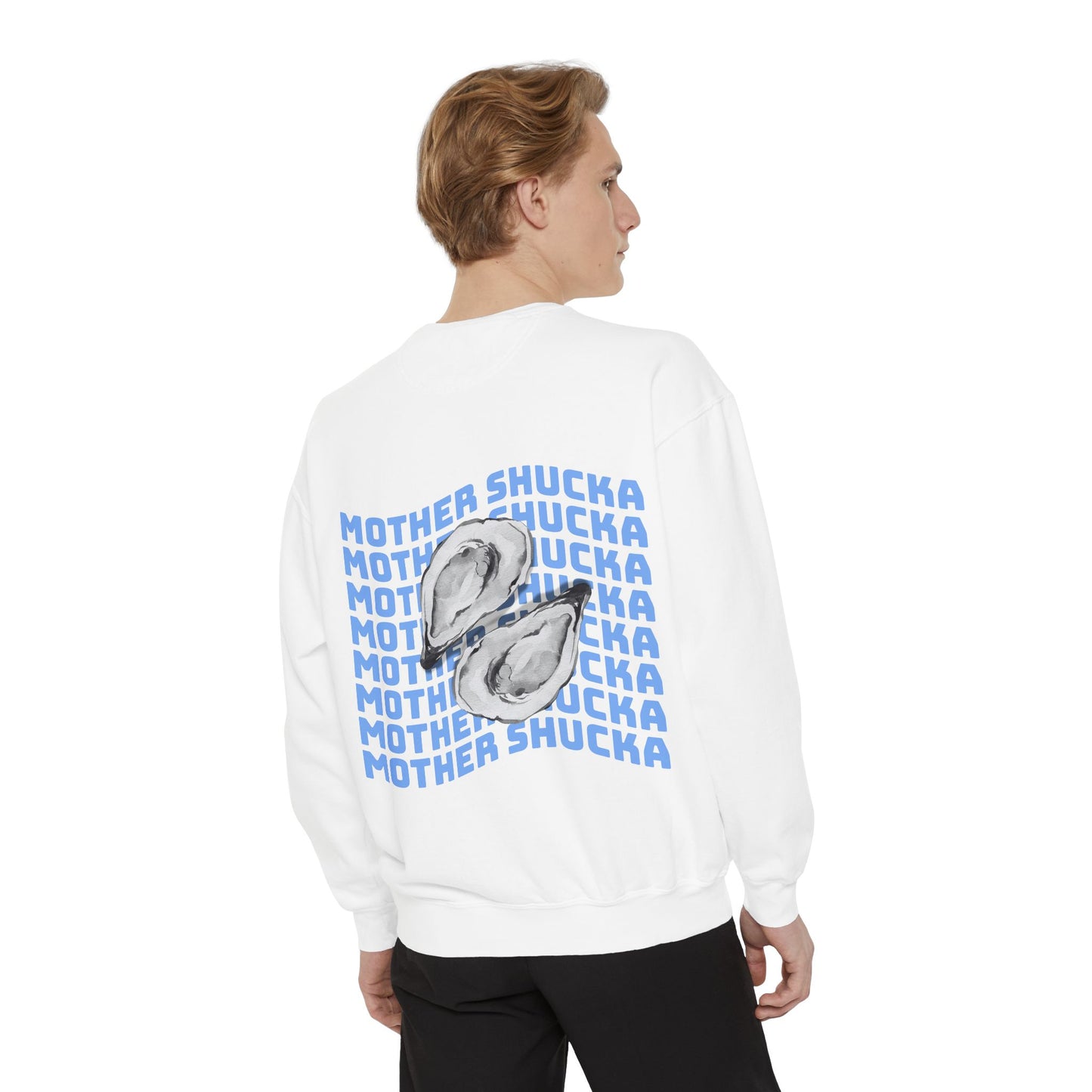 Mother Shucka Oyster Sweatshirt