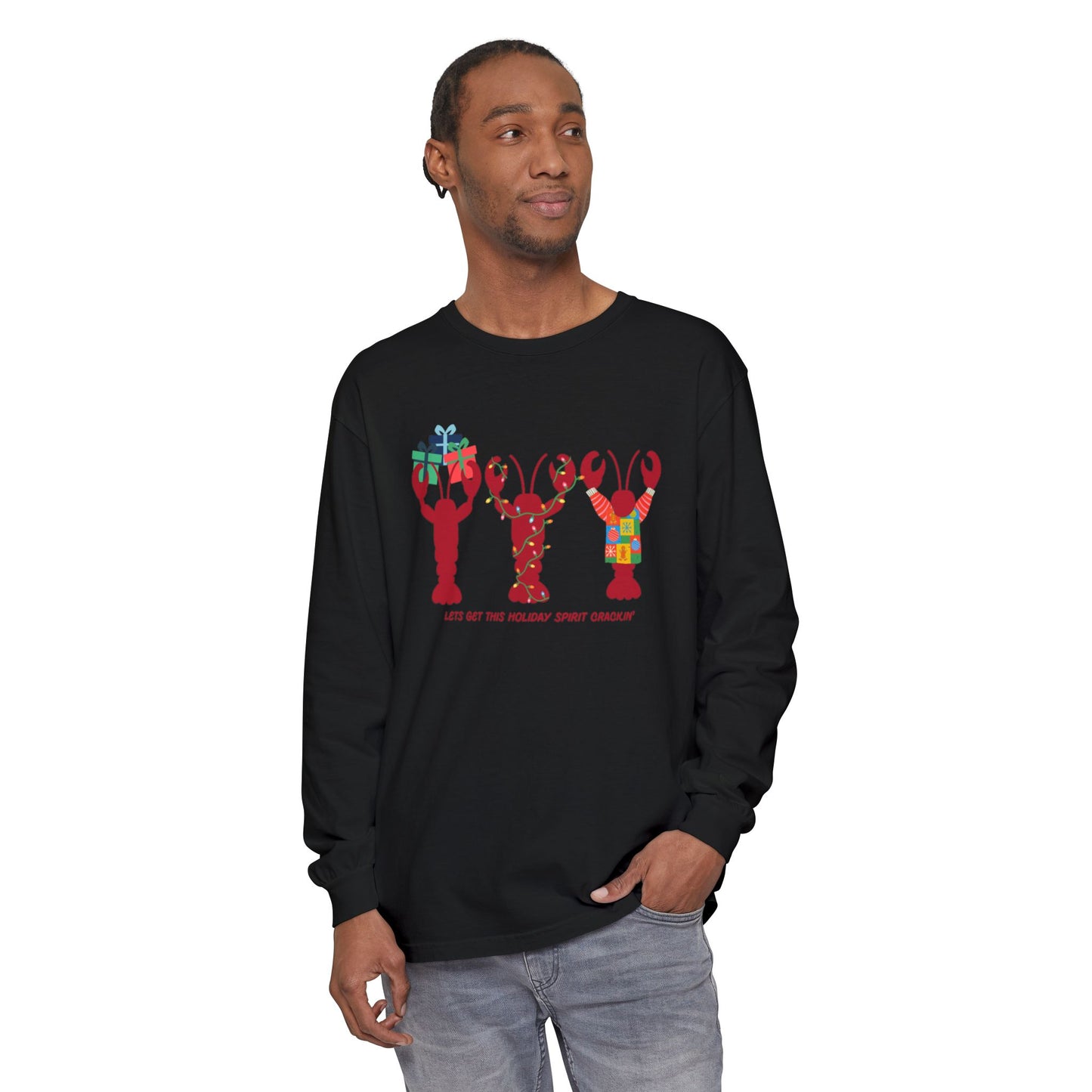 Lets Get This Holiday Spirit Crackin- Long Sleeve
