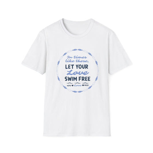 Let Your Love Swim Free T-Shirt