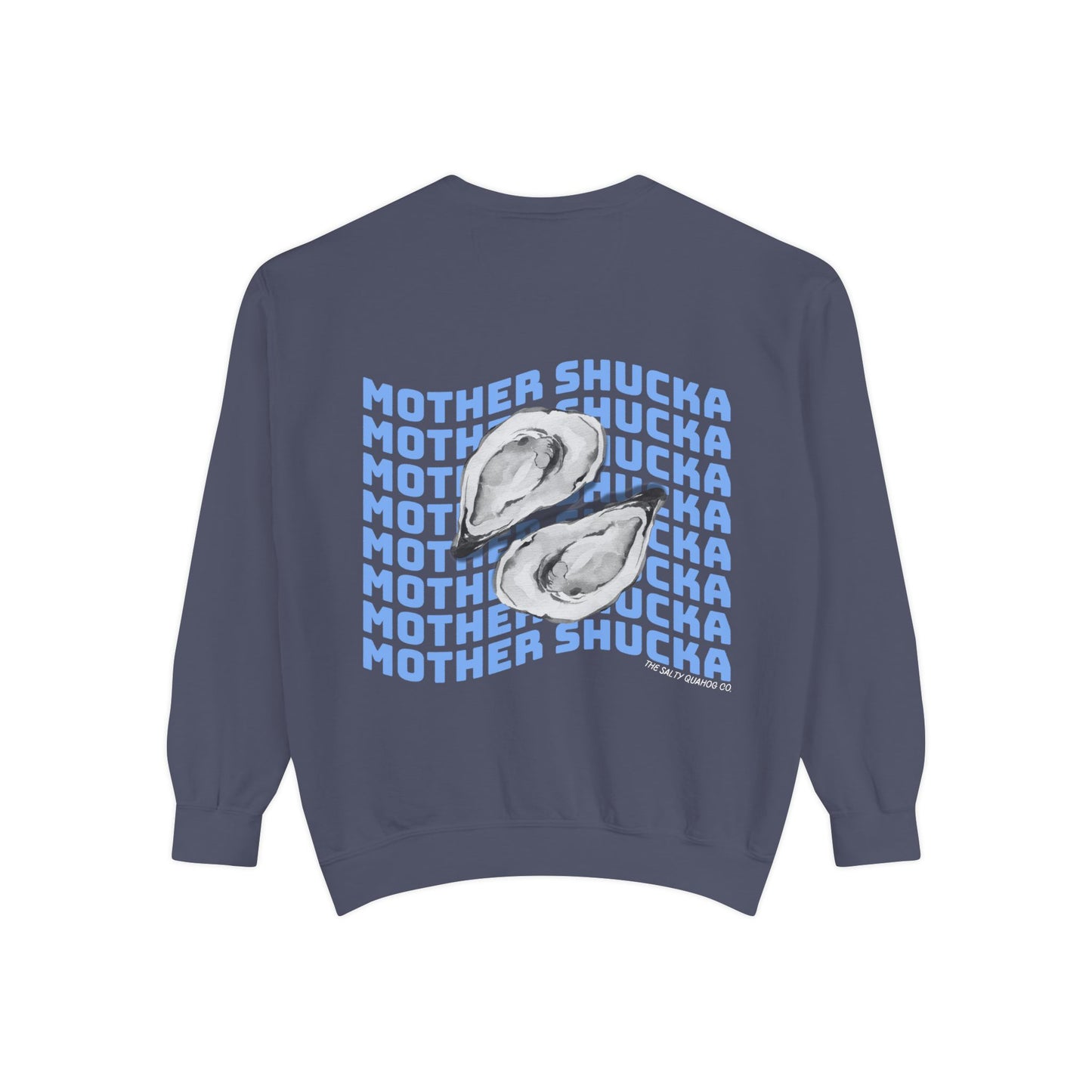 Mother Shucka Oyster Sweatshirt