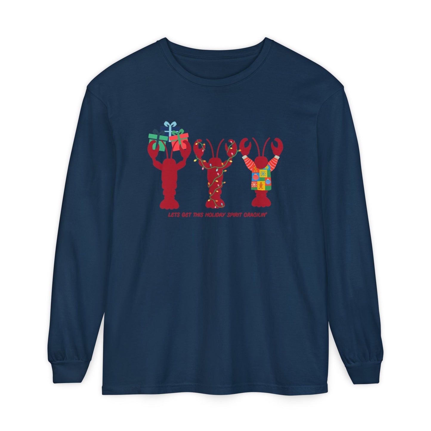 Lets Get This Holiday Spirit Crackin- Long Sleeve