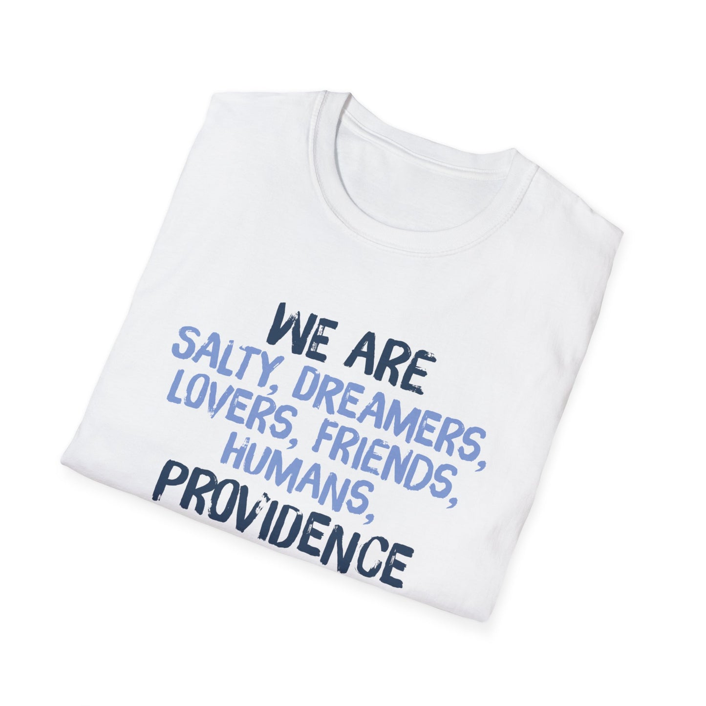 We are Providence T-Shirt