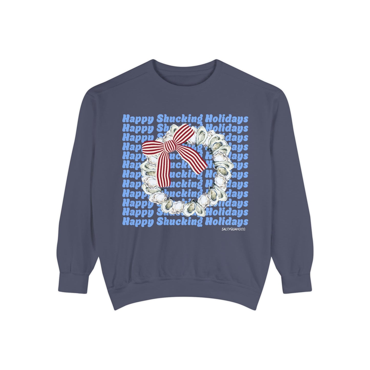 Happy Shucking Holidays-Crewneck