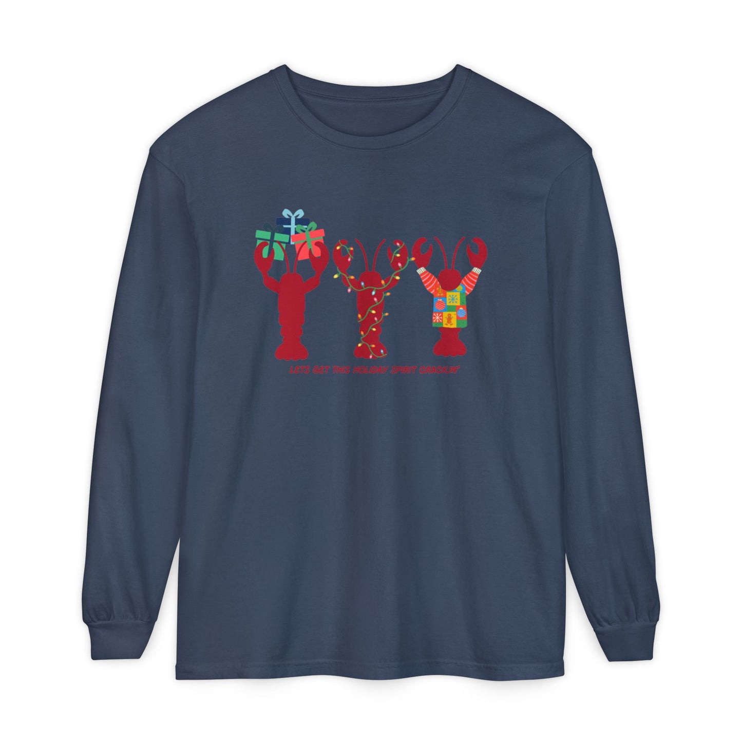 Lets Get This Holiday Spirit Crackin- Long Sleeve