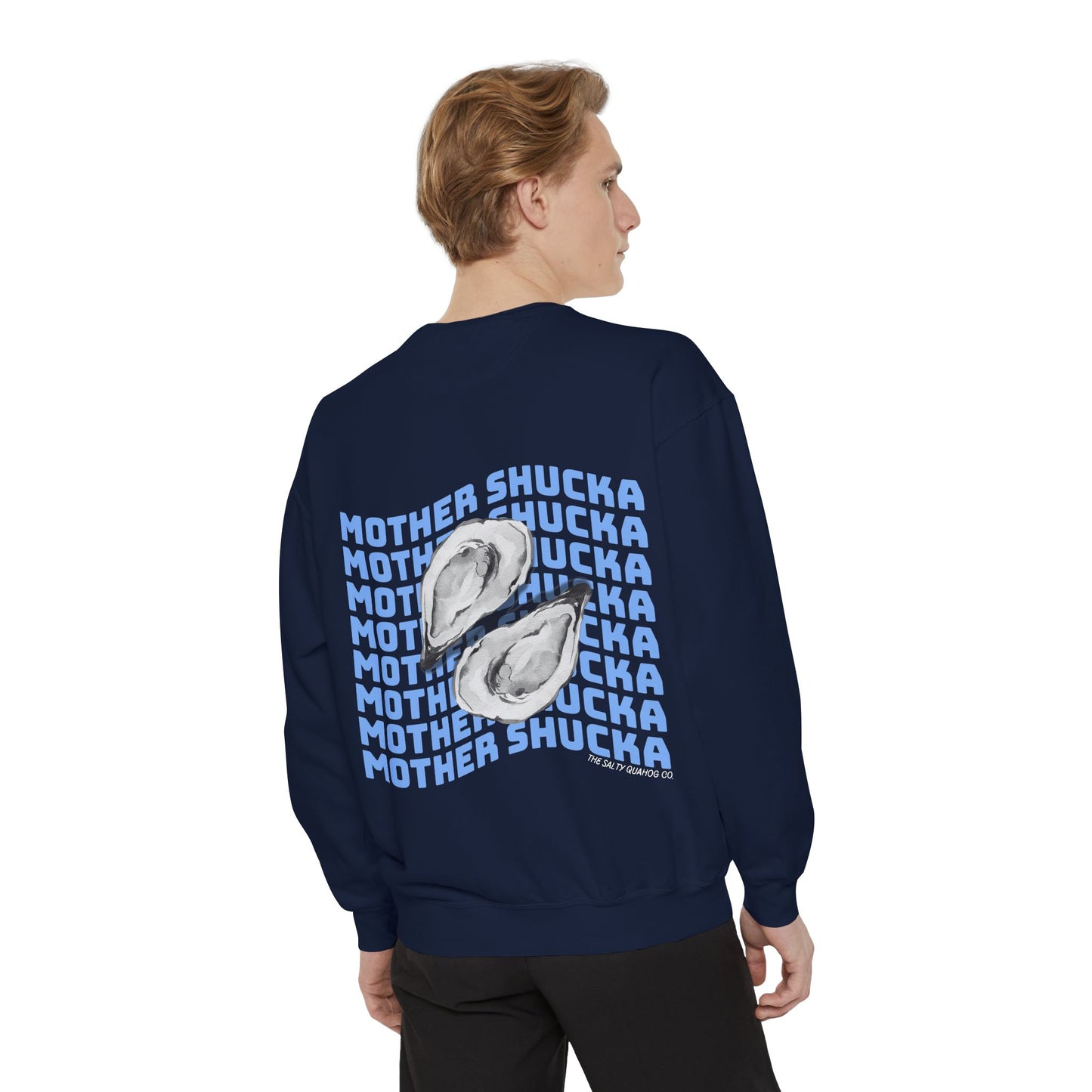 Mother Shucka Oyster Sweatshirt