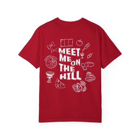 Meet Me on the Hill  T-shirt